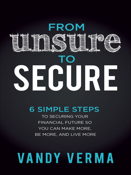 Title details for From Unsure to Secure by Vandy Verma - Available